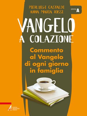 cover image of Vangelo a colazione / Anno A